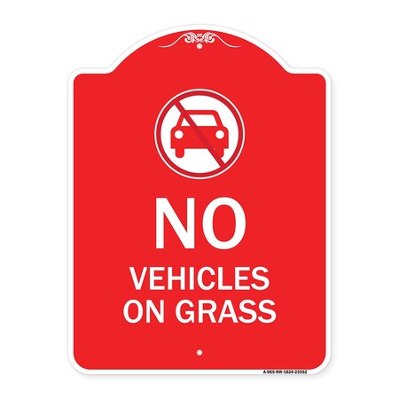 Signmission Designer Series Sign-No Vehicles on Grass, Red & White Aluminum Sign, 18" x 24", RW-1824-23552 A-DES-RW-1824-23552